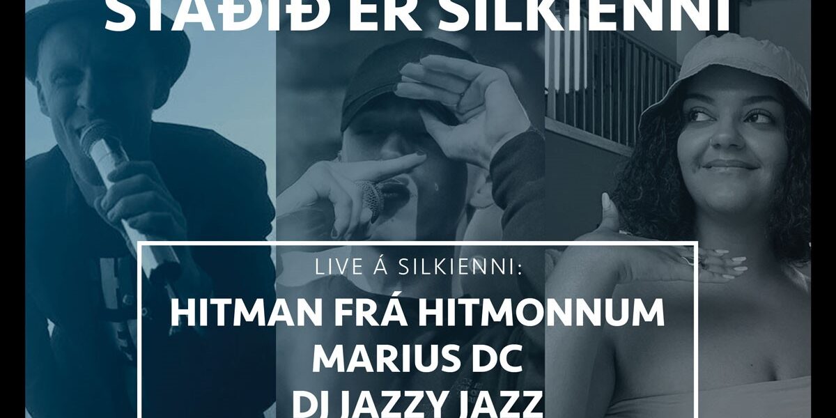 Staðið er Silkienni