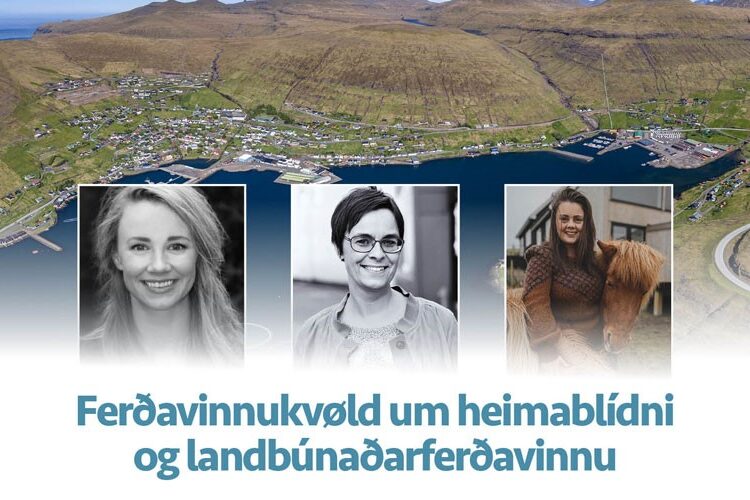 Ferðavinnukvøld um heimablídni og landbúnaðarferðavinnu